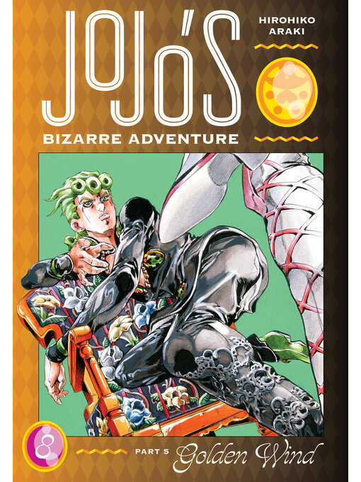 Title details for JoJo's Bizarre Adventure, Part 5, Volume 8 by Hirohiko Araki - Wait list